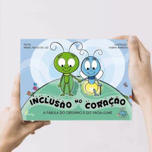 livro infantil Inclusão no Coração, mostrando o grilinho e o vaga-lume juntos, destacando respeito às diferenças e inclusão na infância