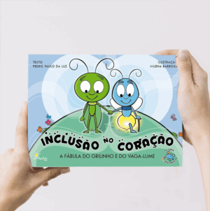 livro infantil Inclusão no Coração, mostrando o grilinho e o vaga-lume juntos, destacando respeito às diferenças e inclusão na infância