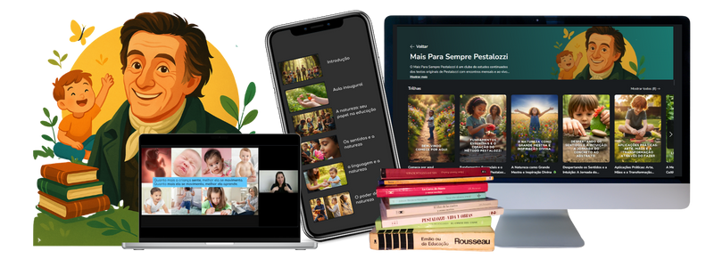 Clube Mais Para Sempre Pestalozzi: Educação pela Natureza e Textos Originais