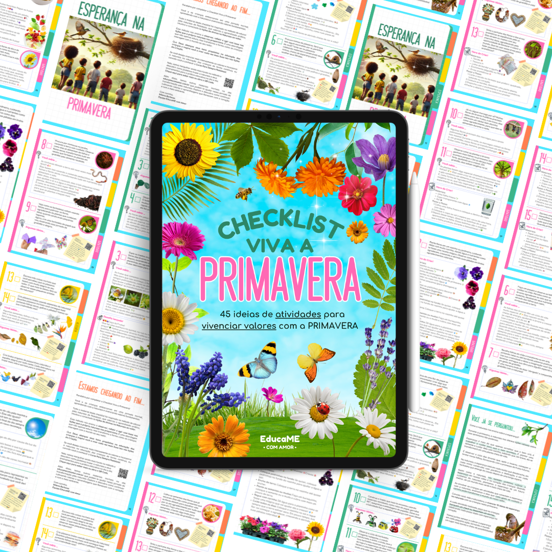 Checklist Viva a Primavera: Atividades para Desconectar Crianças das Telas com Natureza, Arte e Valores